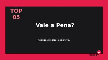 Preview de Vale a Pena? 05