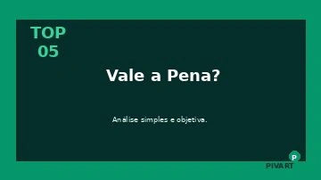 Preview de Vale a Pena? 10